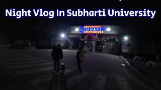 Subharti University at Night: A Unique Experience