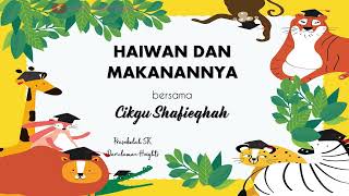 [PRESCHOOLHOMELEARNING] SAINS AWAL | Haiwan & Makanannya.