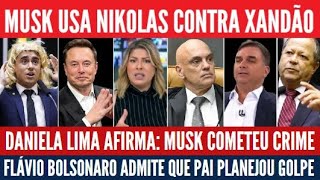 Nikolas brinca com f0g0. Daniela det0na Elon Musk. Flávio Bolsonaro contra impeachment do Xandão?