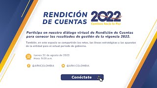 La Agencia para la Reincorporación y la Normalización (ARN) rinde cuentas del año 2022.