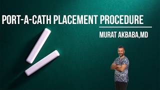 SUBCUTANEOUS CATHETER  (Port Catheter)  PLACEMENT By Murat AKBABA,MD( KT İÇİN PORT KATETER TAKILMASI