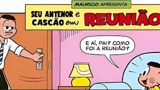 CASCÃO E SEU PAI EM A REUNIÃO - GIBI DO CASCÃO #quadrinhosdaturmadamônica #humor #gibis #comedia