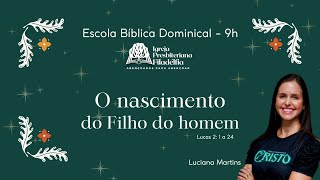 EBD ESPECIAL DE NATAL - 24 DE DEZEMBRO 2023