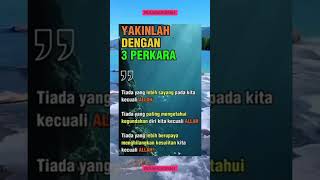 Yakinlah Dengan 3 Perkara ini #videoshort #motivasi #video