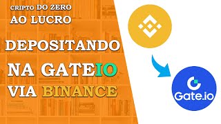 Depositando na Corretora Gate.io via Binance - Curso Cripto do Zero ao Lucro