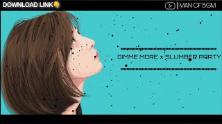 Gimme more × Slumber party ringtone || New trending remix ringtone || cool bgm || MAN OF BGM