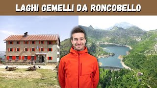 LAGHI GEMELLI - Sentiero ad anello dalle Baite di Mezzeno (Roncobello)