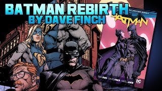 ART FOR INSPIRATION - BATMAN REBIRTH by Dave Finch