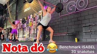 CROSSFIT BENCHMARK ISABEL ( NOTA DÓ)