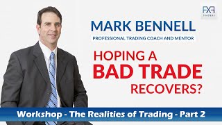 Workshop - The Realities of Trading - Part 2   | Forex | Crypto | Commodities | Stocks  24/08/2022