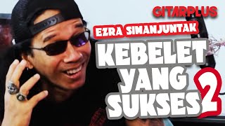 EZRA SIMANJUNTAK ZIFACTOR - KULIK KARYA (PART 2) | GITARPLUS