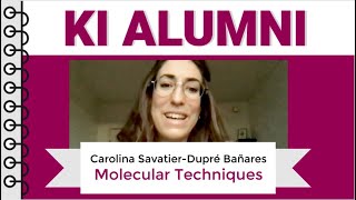 KI Alumni - Carolina Savatier-Dupré Bañares