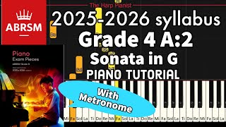 Grade 4 A:2 Sonata in G Piano Tutorial ABRSM 2025-2026