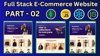 How To Create Full Stack E-Commerce Website using React JS, MongoDB, Express JS & Node JS | PART-02