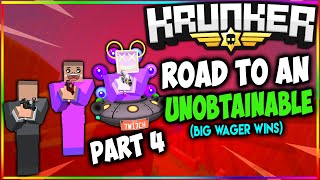 KRUNKER.IO - Road To An UNOBTAINABLE Part 4 *Big Wager Wins!* (5,000KR GIVEAWAY)