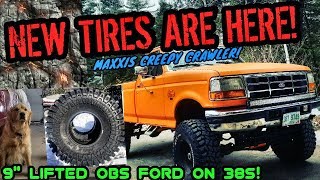 THE 38" TIRES ARE HERE! Maxxis Creepy Crawler (38x13r15) 9" LIFTED OBS FORD!