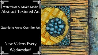 Textured Abstract Art With Watercolors And Mixed Media | 2024-7