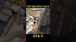 TOP 500 EPIC FAILS GTA V #gta5funnymoments