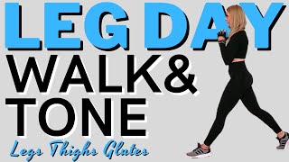 🔥WALK & TONE LEG DAY WORKOUT with WEIGHTS🔥DUMBBELL LEG WORKOUT🔥LEGS, THIGHS & GLUTES TONING🔥