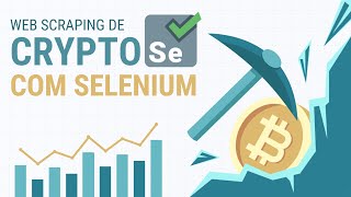 Tutorial de Web Scraping: Extraindo Dados do CoinGecko com Selenium