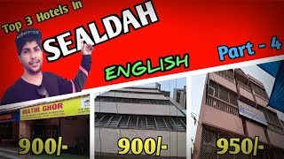 Sealdah Hotels | 3 Cheapest Hotels in Sealdah | Sealdah Hotels Near Sealdah Railway Station | Ep - 4