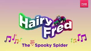 Spooky Spider Hairy Fred | Fun Nursery Rhyme for Kids | Animated Spider Song