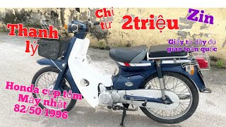 Super Cúp Honda 82/50/1996 cực Hiếm ,chỉ từ 3triệu Máy nhật, giao xe toàn quốc giấy tờ đầy đủ