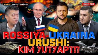 🔴Rossiya-Ukraina urushi: kim yutyapti? #fikratuz