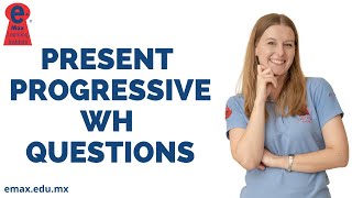 Present progressive wh questions - Preguntas sobre acciones, lugares y personas.