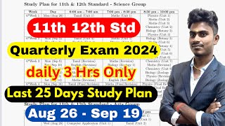 11th & 12th Last 25 Days | Daily 3 hrs Study Plan To Get 550+ Marks in Quarterly Exam 2024 | Portion