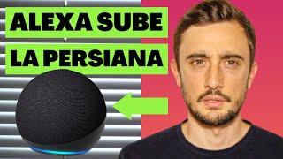 ¿Cómo CONTROLAR UNA PERSIANA con ALEXA? (Con la Voz)