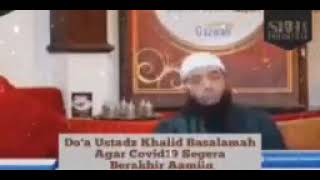 Doa Covid 19 Ustadz Khalid Basalamah