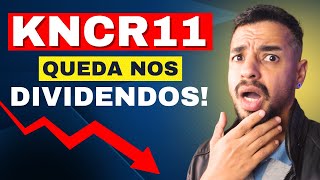 #KNCR11 DISTRIBUI DIVIDENDOS MENORES AOS COTISTAS! QUAL O MOTIVO? VALE A PENA INVESTIR NO KNCR11?