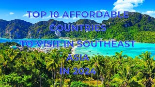 Top 10 Budget-Friendly Destinations To Visit in Southeast Asia 4K Video #affordabletraveldestination