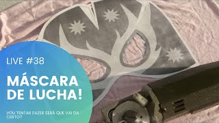 LIVE - VAMOS COSTURAR UMA MASCARA DE "LUCHA" - UM BATE PAPO