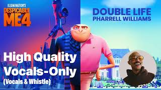 Vocals - Double Life by Pharrell Williams