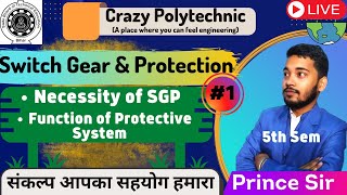 Switch Gear & Protection | Necessity & Function of Protection System | #sbte_bihar #sbte_exam