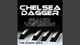 Chelsea Dagger (Piano Version)