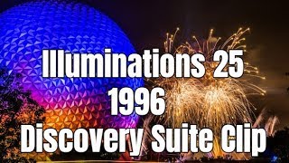 Illuminations 25 | 1996 | Discovery Suite Clip | Epcot