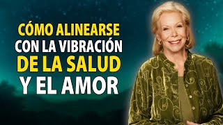 Cómo Sintonizarte con la Vibración de la Salud, la Riqueza, el Amor y la Alegría