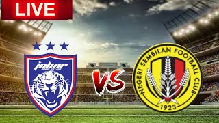 Johor Darul Takzim vs Negeri Sembilan Sami final  Live Match Score 🔴