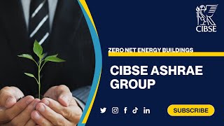 CIBSE ASHRAE Group: Zero net energy buildings