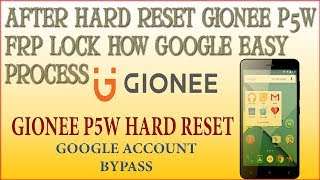 After HARD RESET Gionee P5W FRP Lock How Google Easy Process