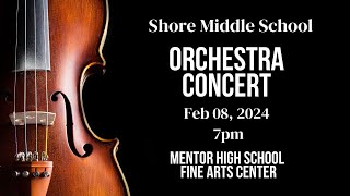 Shore Middle School Orchestra Concert Feb 08, 2024