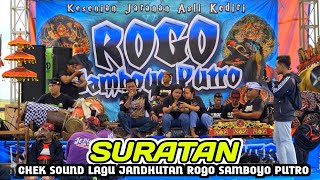 Chek Sound Gayeng Lagu SURATAN ❗ Jaranan ROGO SAMBOYO PUTRO Terbaru