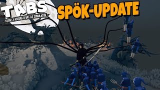 NYA ENHETER - SPÖK UPDATE | TABS / Totally Accurate Battle Simulator