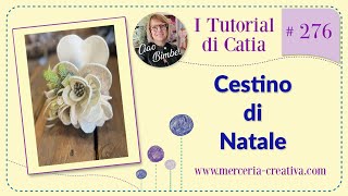 276# CESTINO DI NATALE FAI DA TE TUTORIAL