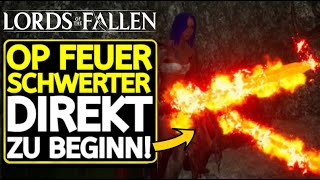 LORDS OF THE FALLEN - Hole dir DIESE OP FEUERSCHWERTER VOR DEM ERSTEN BOSS!!!