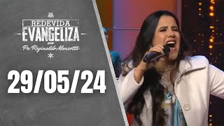 ​REDEVIDA Evangeliza - 29/05/24