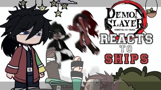 DEMON SLAYER reacts to SHIPS || GachaClub || Gacha KNY || ⚠️ Headphone warning